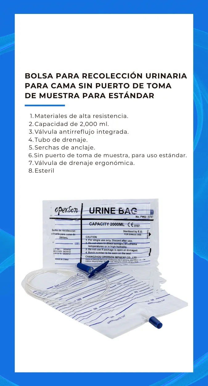 Ficha de producto: bolsas recolectoras urinarias para cama sin puerto de toma de muestra, capacidad 2,000 ml, con válvula antirreflujo