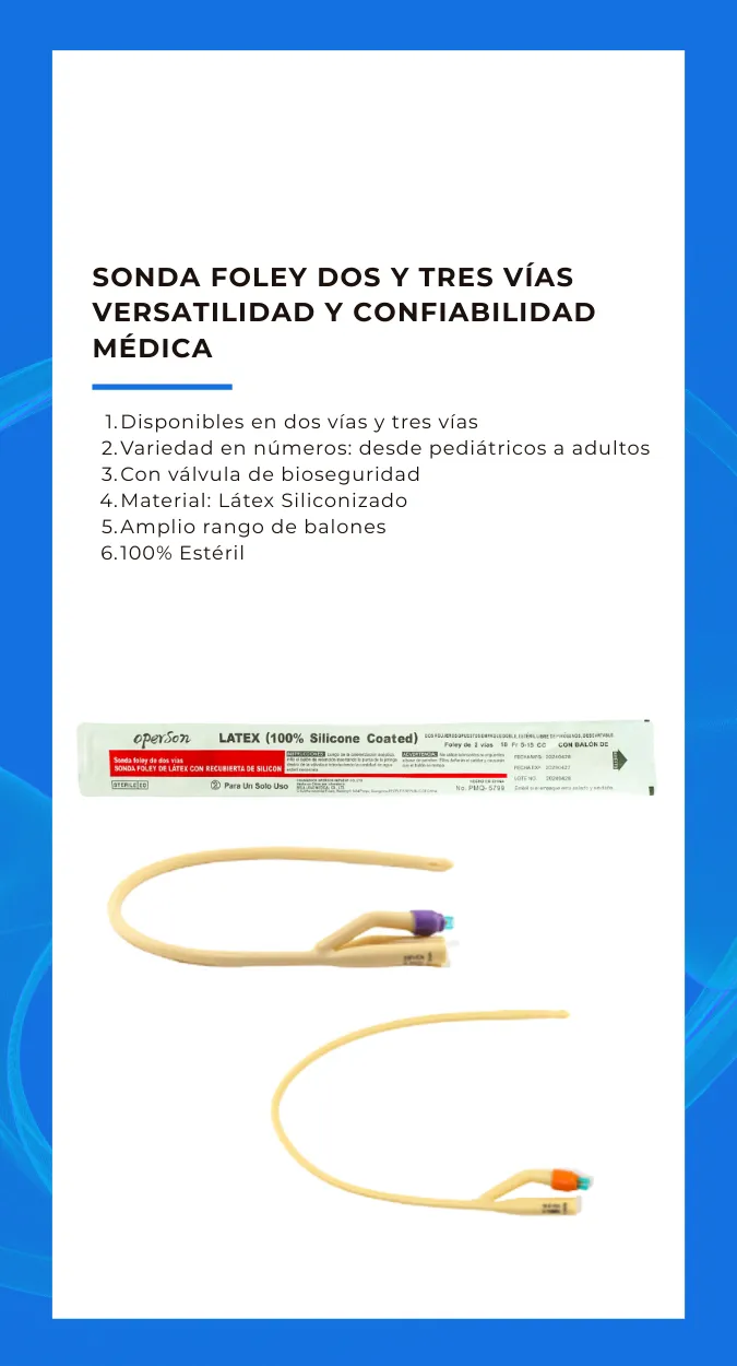 Ficha de producto: sonda Foley OPERSON de látex siliconizado, disponible en dos y tres vías